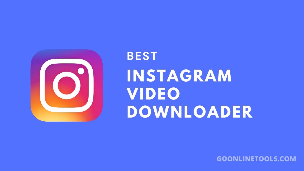 11 Best Instagram Video Downloader in 2025