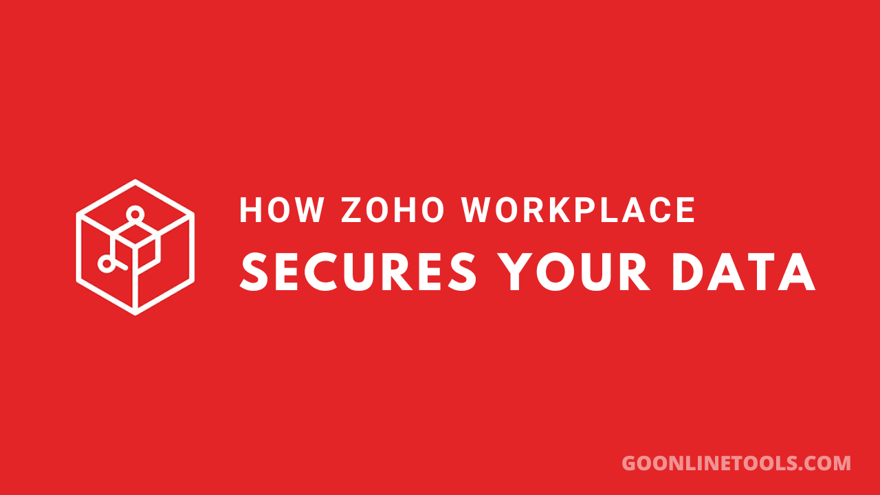 How Zoho Workplace Secures Your Data