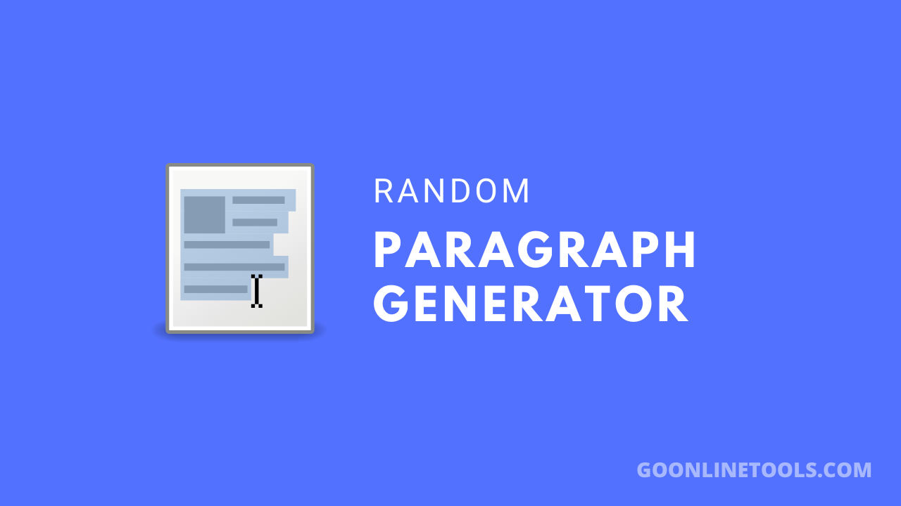 Random Paragraph Generator | GoOnlineTools