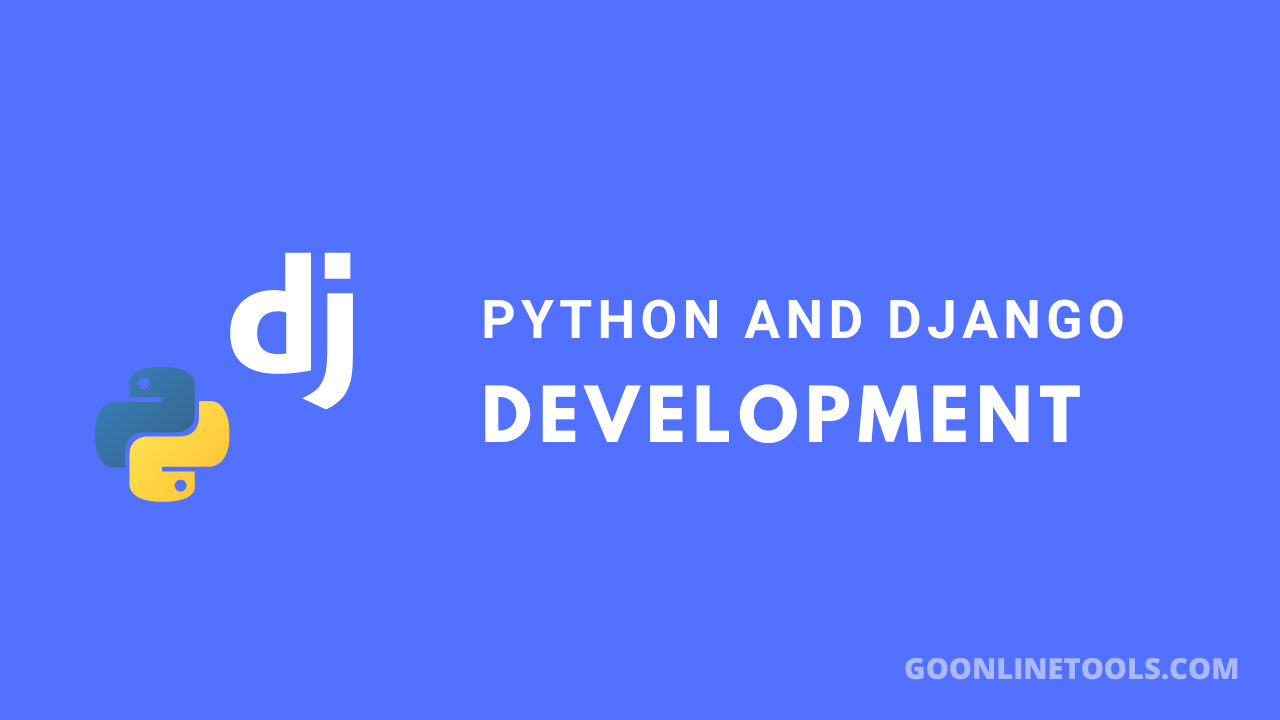 Python and Django Development: Empowering Innovation and Efficiency in Web Development
